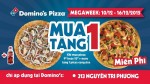 Domino's Pizza khuyến mãi Mega Week mua 1 tặng 1